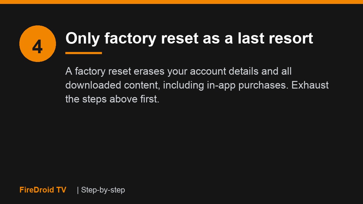 Step 4: factory reset is a last resort on Fire TV