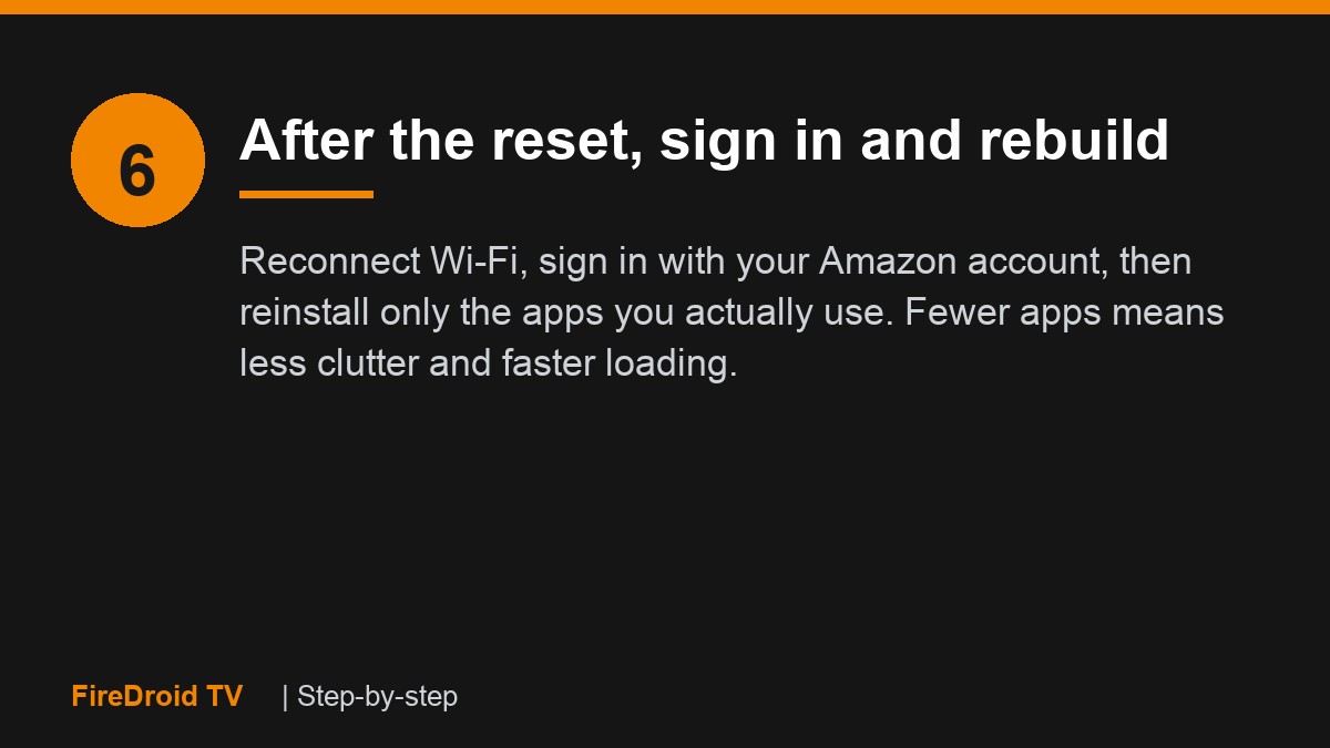 Step 6: sign back in and rebuild the Fire TV after a reset